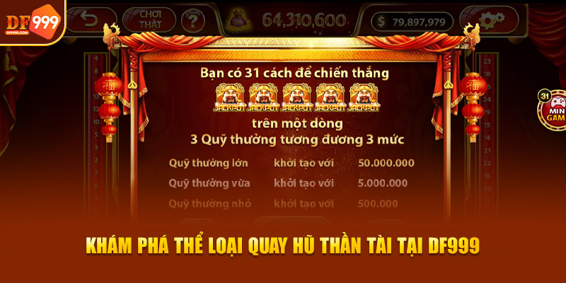 Khám phá thể loại nổ hũ thần tài tại DF999